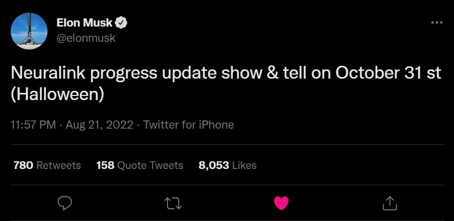 Elon Musk tweet from August 21, 2022 announcing the Neuralink show and tell on October 31