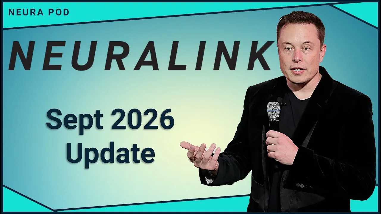 Neuralink Update — September 2026