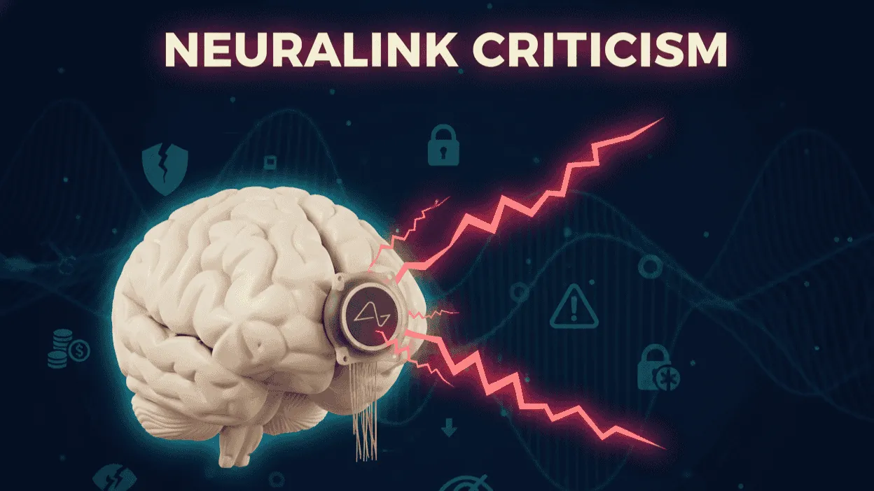 Why Is Neuralink Facing Criticism? Reasons and Responses