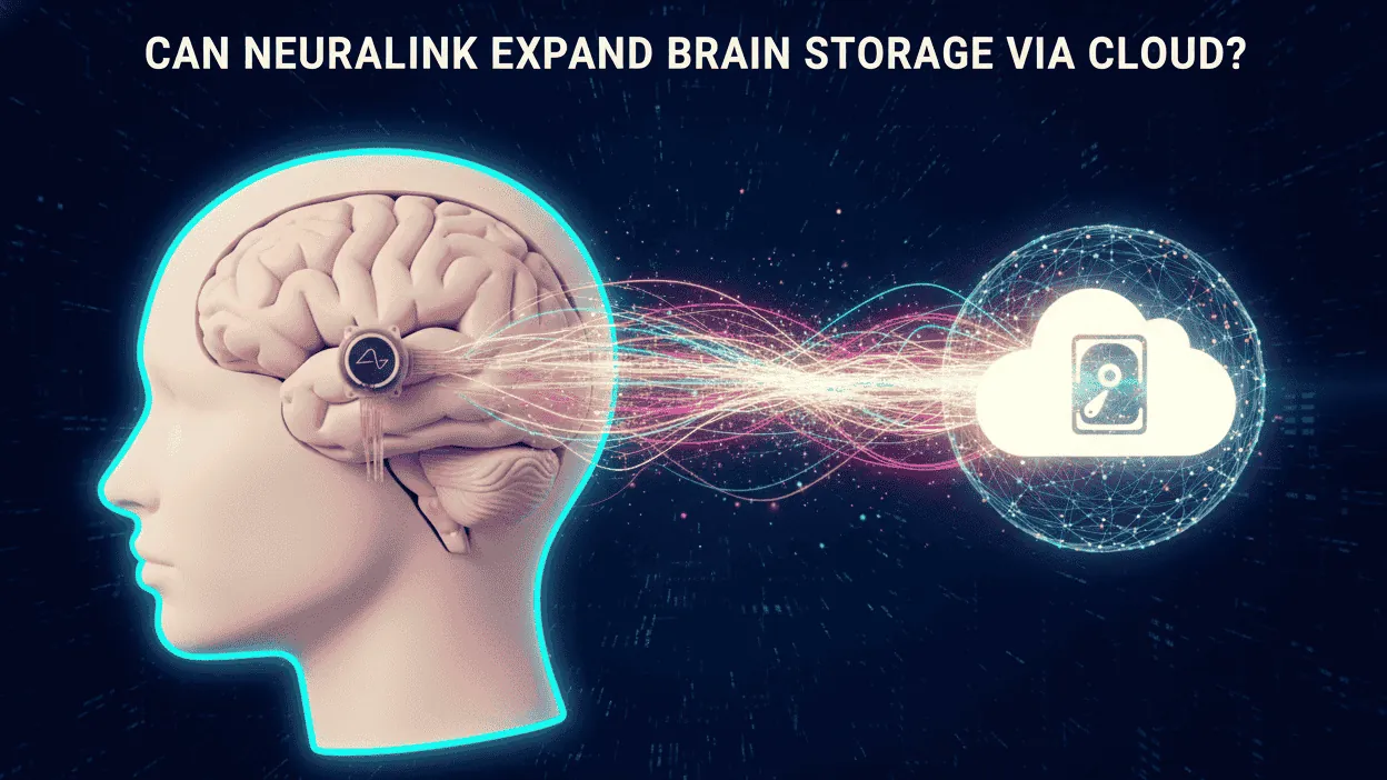Can Neuralink Expand Brain Storage via Cloud? Tech Possibilities